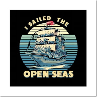 "I sailed the open seas" 3 Posters and Art